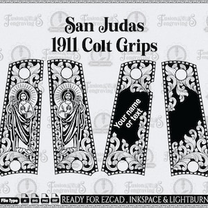 May include: Black and white 1911 Colt Grips with a San Judas design. The grips feature intricate floral and religious imagery, with the text "Your name or text" on one grip. The design is ready for EZCAD, Inkscape & Lightburn.