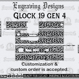 以下が含まれることがあります： Glock 19 Gen 4 用の白黒彫刻デザイン。このデザインは、装飾的なフローラルパターンとテキスト「Engraving Designs」、「GLOCK 19 GEN 4」、「Customization & custom order is accepted」が特徴です。