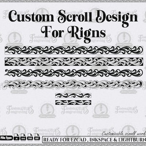 May include: Black and white scroll design elements with the text "Custom Scroll Design For Rigns". The image includes several variations of the scroll design, along with file type icons and the text "READY FOR EZCAD, INKSPACE & LIGHTBURN".