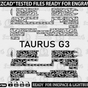 May include: Black and white floral engraved design files for Taurus G3. The image includes various cut-out shapes with intricate floral patterns, ready for laser engraving. Text includes "EZCAD" tested files and "READY FOR INKSPACE & LIGHTBURN".