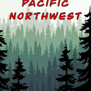 The Great Pacific Northwest