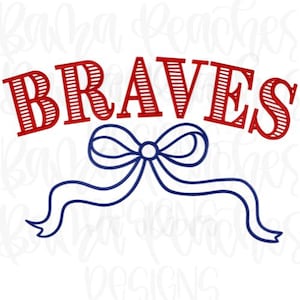 May include: A red and white graphic with the word "BRAVES" in a bold, stylized font. Below the text is a blue ribbon bow design. The design is set against a white background.