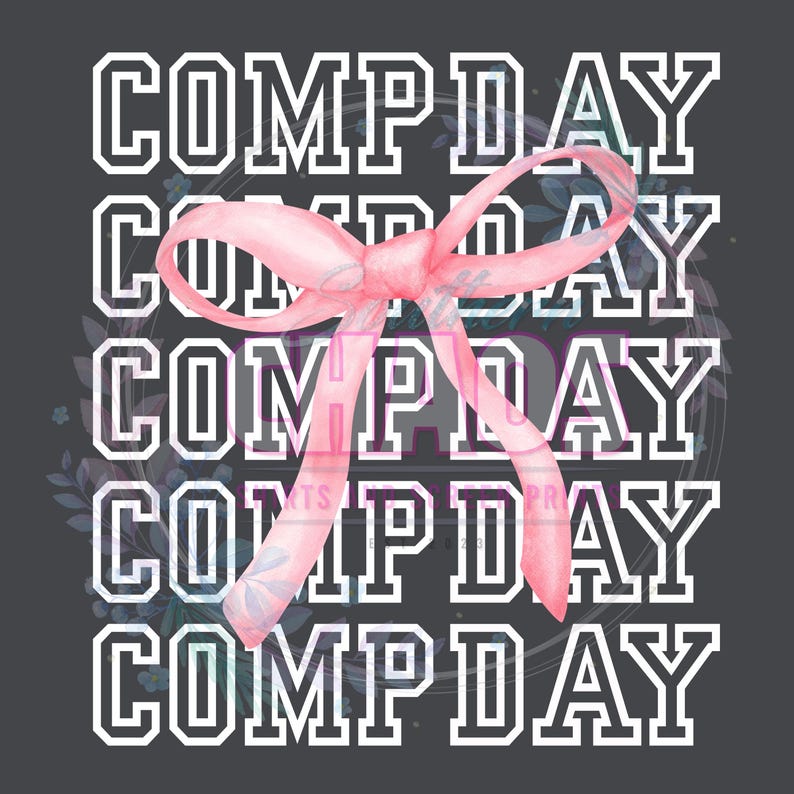 Custom Comp Day Shirt Design: PNG File (digital Download) - Etsy
