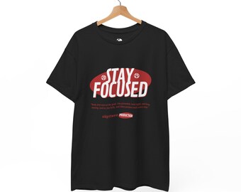 Stay Focused Unisex Tee, Motivational T-Shirt, Workout Shirt, Inspirational Graphic Tee, Fitness Apparel, Positive Quote Shirt