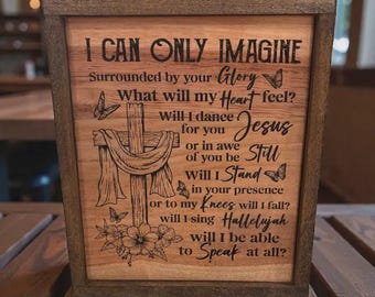 Christian Wooden Wall Art – “I Can Only Imagine” – Inspirational Faith Home Décor – 13” x 13” – Rustic Framed Sign