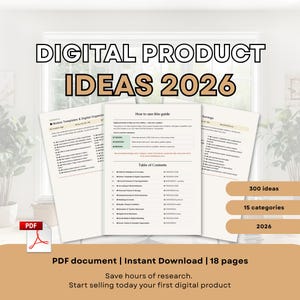 May include: A digital product guide titled "DIGITAL PRODUCT IDEAS 2026" with 300 ideas across 15 categories. The PDF document includes 18 pages and is available for instant download. The guide is designed to help users start selling digital products.
