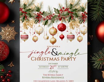 May include: A Christmas party invitation with the text "Jingle & Mingle Christmas Party" in red and green script. The invitation is surrounded by red and gold Christmas ornaments, pine needles, and gold accents. The date is December 21st.