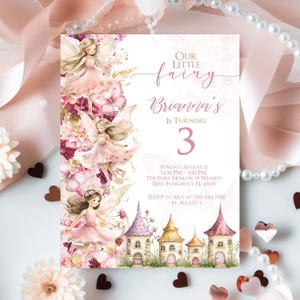 May include: Pink and white fairy themed birthday invitation with a pink floral border. The invitation says "Our Little Fairy Brianna's is Turning 3" and includes details for the party, including the date, time, location, and RSVP information.