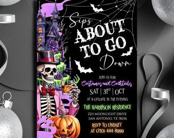 May include: Black Halloween party invitation with a skeleton holding a cocktail, a haunted house, and a jack-o'-lantern. The invitation text reads "Sips About to Go Down" and includes party details.