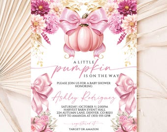 May include: Baby shower invitation featuring a pink pumpkin with a bow, surrounded by pink and purple flowers. The text reads "A Little Pumpkin is on the Way" and includes event details and the honoree's name.
