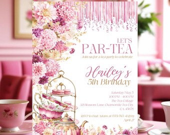 May include: Pink and gold tea party invitation with a floral design and a teapot with teacups on a tiered stand. The invitation says "Let's Par-Tea" and "Hailey's 5th Birthday".