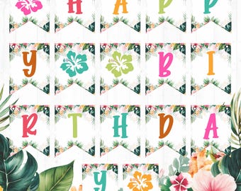 May include: A colorful banner with the words "Happy Birthday" spelled out in individual pennants. Each pennant features a letter in a vibrant color, with floral and leaf designs. The banner is decorated with tropical flowers and foliage.