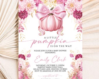 May include: A baby shower invitation featuring a pink pumpkin with a bow, surrounded by pink and burgundy flowers. The text reads "A Little Pumpkin is on the Way" and includes event details and the name Emily Clark.