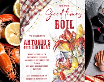 May include: A red and white checkered invitation for a 40th birthday party with the text "Let the Good Times Boil" and "Antonio's 40th Birthday". The invitation includes details about the party, including the date, time, location, and RSVP information.