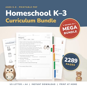 May include: A printable Homeschool K-3 Curriculum Bundle PDF featuring 2289 pages. The document includes educational worksheets with text about penguins, word matching exercises, and math problems. Includes a cartoon owl and bear.