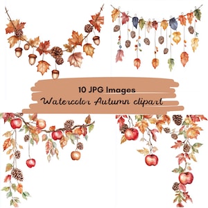 Op de afbeelding: Watercolor herfst clipart met herfstbladeren, eikels, dennenappels en appels. De afbeelding bevat de tekst "10 JPG Images Watercolor Autumn clipart."