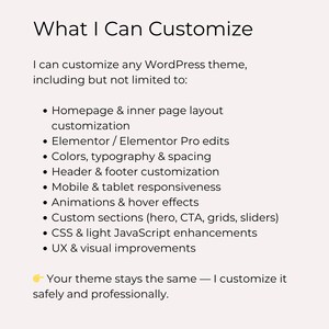 May include: A webpage graphic with the title "What I Can Customize" and a list of WordPress theme customization services, including homepage layout, Elementor edits, color adjustments, and mobile responsiveness. The text promises safe and professional customization.