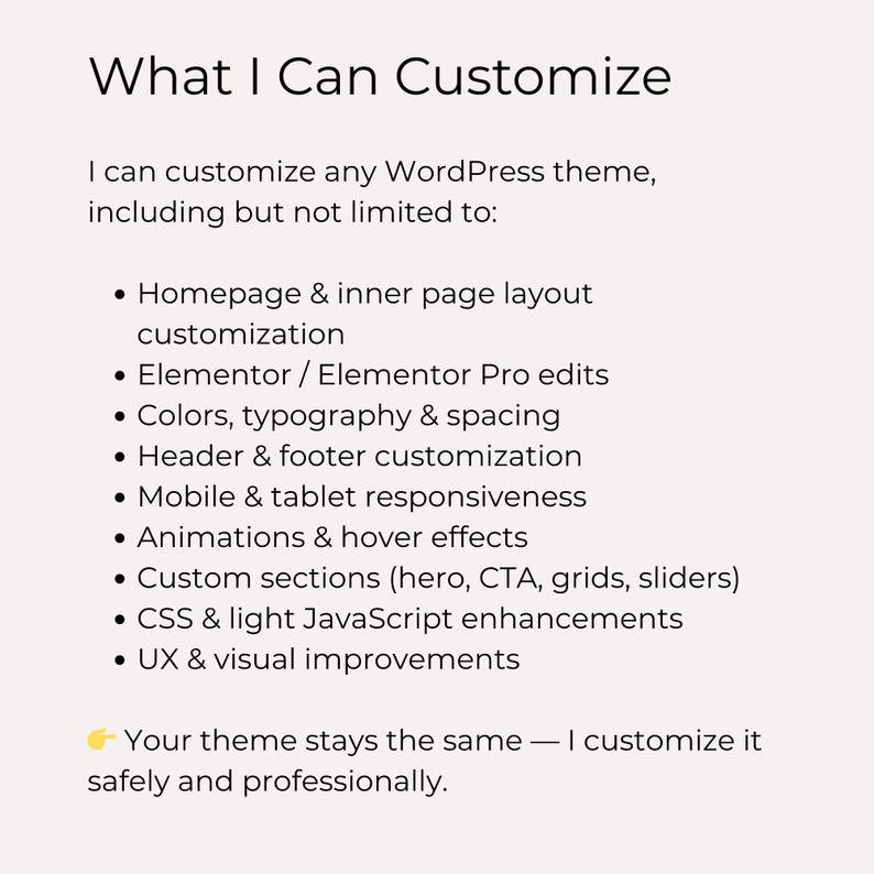 May include: A webpage graphic with the title "What I Can Customize" and a list of WordPress theme customization services, including homepage layout, Elementor edits, color adjustments, and mobile responsiveness. The text promises safe and professional customization.