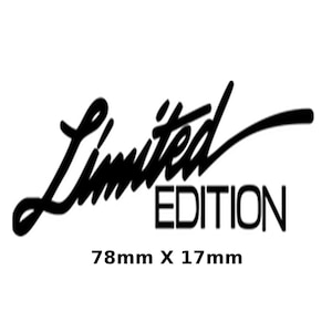 May include: Black and white graphic design with the text "Limited Edition" and the dimensions 78mm x 17mm.