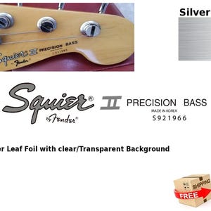 Może przedstawiać: Naklejka z folii srebrnej z przezroczystym tłem. Naklejka zawiera tekst "Squier II Precision Bass Made in Korea S921966".