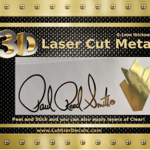 Peut inclure: Un autocollant en métal découpé au laser 3D doré avec la signature de Paul Reed Smith. L'autocollant est de 0,1 mm d'épaisseur et est autocollant. Le texte "Peel and Stick and you can also apply layers of Clear!" et "www.LuthierDecals.com" sont également inclus.
