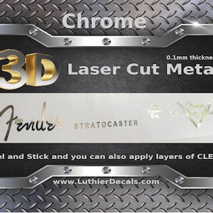 May include: Chrome 3D laser cut metal Fender Stratocaster decal. The decal is 0.1 mm thick and has a peel and stick backing. The decal is shown against a silver background.