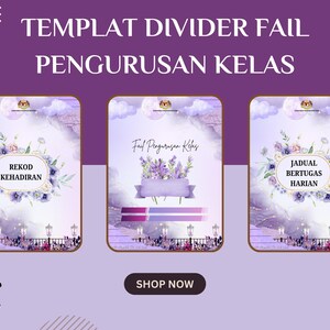 May include: Three printable classroom dividers with a purple and white floral design. The dividers feature the text "Rekod Kehadiran", "Fauf Pengurusan Kelas", and "Jadual Bertugas Harian".