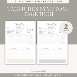 Könnte beinhalten: Zwei druckbare tägliche Symptom-Journale in Beige und Grau mit dem Text "TÄGLICHES SYMPTOM-TAGEBUCH". Die Journale haben Abschnitte zur Aufzeichnung von Symptomen, Stimmung und anderen relevanten Informationen. Der Text "2 FARBEN" und "SOFORTIGER DOWNLOAD | 2 GRÖSSEN: A4 & A5" ist ebenfalls enthalten.