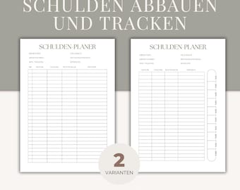May include: Two printable debt tracker planner pages with the title "Schuld Abbauen und Tracken" (German for "Reduce Debt and Track"). The pages are divided into columns for tracking debt information, including creditor, interest rate, minimum payment, and date. The pages are designed to help users track their debt and create a plan to pay it off.