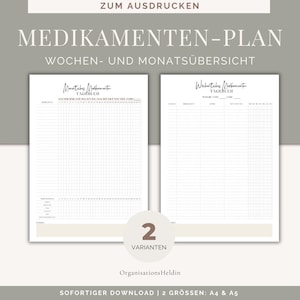 May include: Printable medication planner with two pages, one for monthly and one for weekly tracking. The title is "Medikamenten-Plan Wochen- und Monatsübersicht" in German. The text "2 Varianten" and "Organisations Heldin" is also visible.