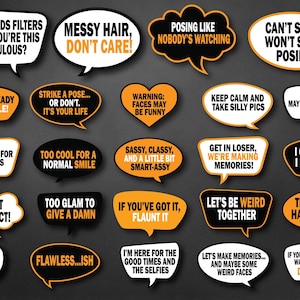 May include: A set of 20 orange and black photo booth props with funny sayings. The props are shaped like speech bubbles and feature text like "Who needs filters when you're this fabulous?" and "Let's be weird together".