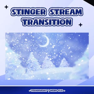 May include: A digital graphic with the text "STINGER STREAM TRANSITION" in a blue, outlined font. The background depicts a snowy winter scene with a crescent moon and snow-covered trees. The bottom of the graphic reads "TRANSPARANT | WEBM FILE".