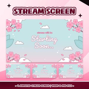 May include: A digital stream screen design with a light blue background, cherry blossom illustrations, and the text "STREAM SCREEN." The main screen says "Starting Soon." Additional screens say "Be Right Back," "Stream Ending," and "Stream Offline."