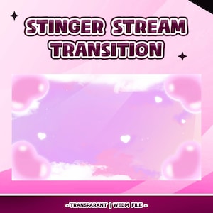 May include: A digital graphic in shades of pink and purple, featuring the text "STINGER STREAM TRANSITION". The design includes heart-shaped bubbles, white clouds, and small white hearts. The bottom banner reads "TRANSPARANT | WEBM FILE".