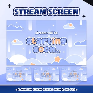 May include: A light blue animated stream screen with the text "STREAM SCREEN" at the top. The main screen says "stream will be starting soon..". Below are three smaller screens with the text "be right back..", "stream ending..", and "stream offline..".