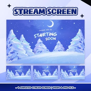 May include: A digital art design for a stream screen, featuring a snowy winter landscape with pine trees and a crescent moon. The text "STREAM SCREEN" is at the top, with "STARTING SOON" in the center. Additional screens say "BE RIGHT BACK", "STREAM ENDING", and "CURRENTLY OFFLINE".