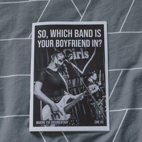 Zine #3 So, which band is your boyfriend in?