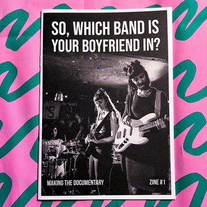 Zine #1 それで、あなたのボーイフレンドはどのバンドに所属していますか?