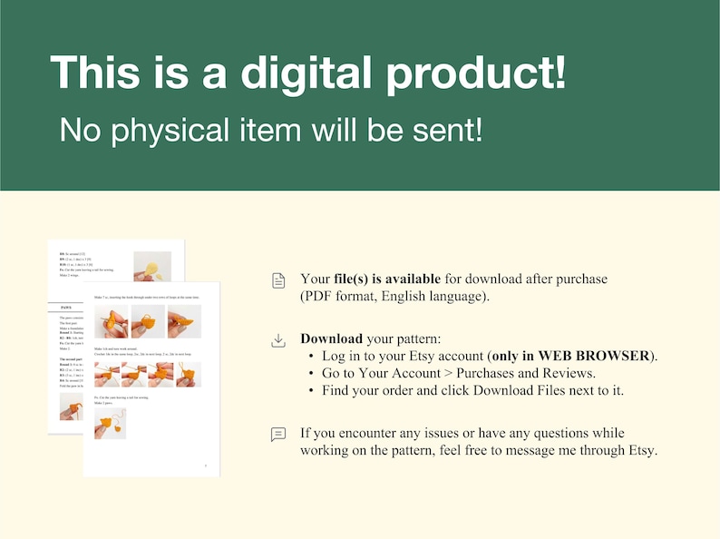 Puede incluir: Una p&aacute;gina de instrucciones para descargar un producto digital, con una descripci&oacute;n de texto e iconos visuales. El texto indica que el archivo est&aacute; disponible para descargar despu&eacute;s de la compra en formato PDF y en ingl&eacute;s. Explica los pasos para descargar el patr&oacute;n, incluyendo el inicio de sesi&oacute;n en una cuenta de Etsy, el acceso a la secci&oacute;n Compras y Rese&ntilde;as, y el clic en el bot&oacute;n Descargar archivos junto al pedido. El texto tambi&eacute;n anima a los usuarios a ponerse en contacto con el vendedor a trav&eacute;s de Etsy si tienen alguna pregunta o encuentran alg&uacute;n problema.