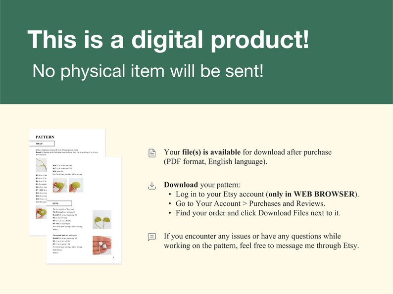 Op de afbeelding: Aankondiging van een digitaal product met de tekst: "Dit is een digitaal product! Er wordt geen fysiek item verzonden!" Instructies voor het downloaden van een PDF-patroon zijn inbegrepen. De achtergrond is lichtbeige met een donkergroene kop.