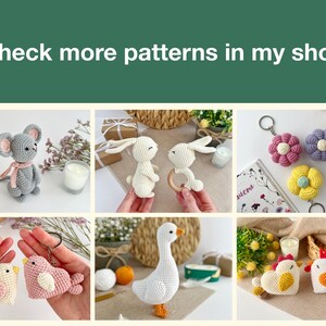 May include: A collection of handmade crochet items, including a gray mouse, white bunnies, flower keychains, and bird keychains. The image also features a white goose and two chicken figures. Text on the image reads: Check more patterns in my shop.