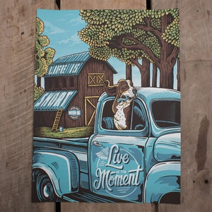 Live in the Moment Limited Edition Screen Print image 1