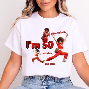 I'm 50 and I like to Kick, Sally O'Malley is 50 Shirt, 50th birthday gift, 50 year old, 50th birthday T-Shirt, Funny Shirt, Meme sweatshirt