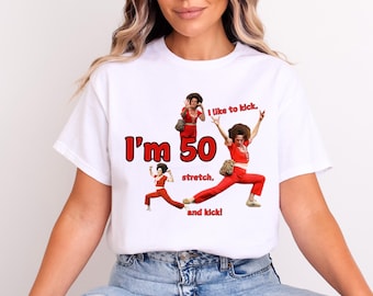 I&#39;m 50 and I like to Kick, Sally O&#39;Malley is 50 Shirt, 50th birthday gift, 50 year old, 50th birthday T-Shirt, Funny Shirt, Meme sweatshirt