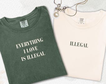 Camisetas divertidas para parejas, Todo lo que amo es ilegal, Camisetas divertidas para marido y mujer, Camisetas para parejas de San Valentín, Camisetas a juego