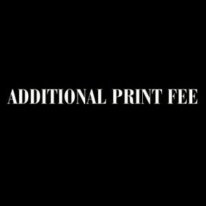 Extra print fee