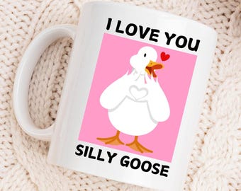 I love you Silly Goose Mug, Cute Romantic Gift Mug, Cute Ducks Mug, Girlfriend Boyfriend Gift, Artisan Handmade Coffee Cup, Romantic Gifts