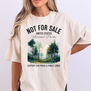 National Parks &quot;NOT FOR SALE&quot; Shirt, United States National Park Tee, Support Our Parks & Public Lands TShirt, Retro Graphic Tee,Anti Trump