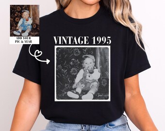 Personalisiertes 30. Geburtstag Shirt, Benutzerdefiniertes Foto Jahr Vintage 1995 Comfort Colors Shirt, Benutzerdefiniertes Jahr Geburtstag Shirt, 30.40.Geburtstagsgeschenk