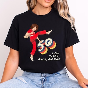 I&#39;m 50 and I like to Kick, Sally O&#39;Malley is 50 Shirt, 50th birthday gift, 50 year old, 50th birthday T-Shirt, Funny Shirt, Meme sweatshirt